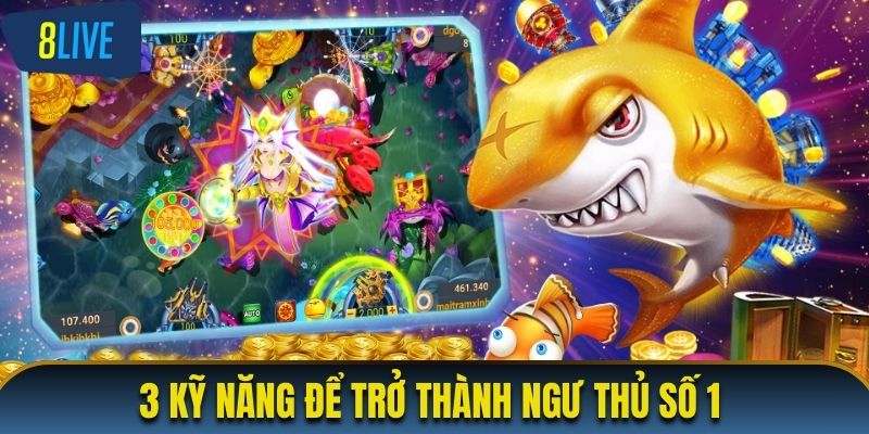 3 kỹ năng để trở thành ngư thủ số 1 thế giới săn cá