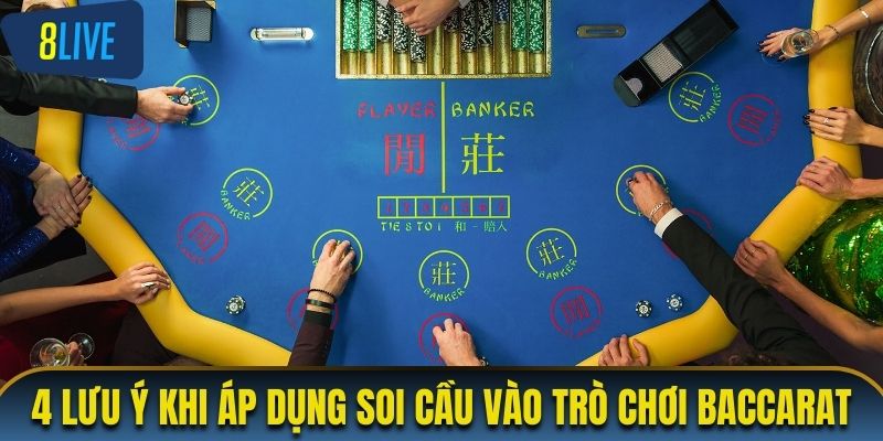 4 lưu ý khi áp dụng soi cầu vào trò chơi Baccarat
