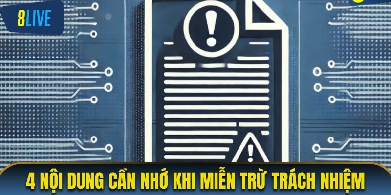 4 nội dung cơ bản cần nhớ khi miễn trừ trách nhiệm