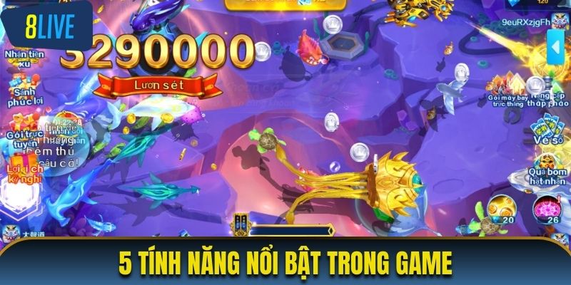 5 tính năng nổi bật được nhiều người chơi đánh giá cao