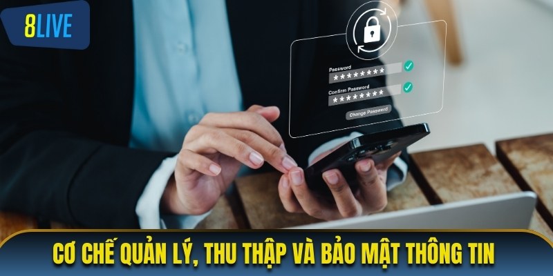 Cơ chế quản lý, thu thập và bảo mật thông tin