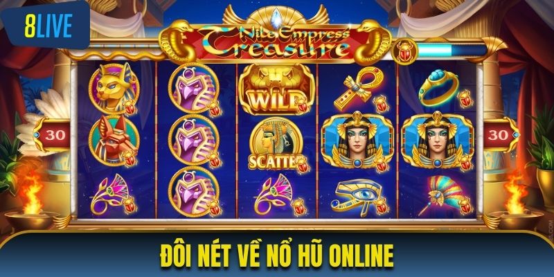 Đôi nét về nổ hũ online