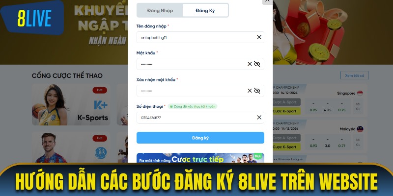 Hướng dẫn các bước đăng ký 8LIVE trên website