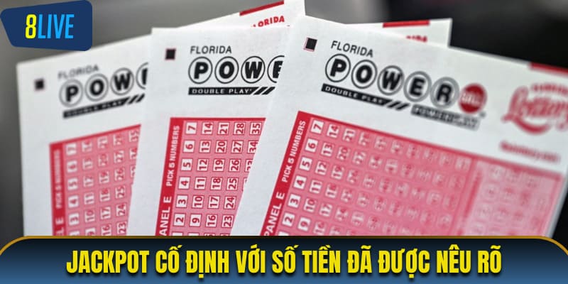 Jackpot cố định với số tiền đã được nêu rõ